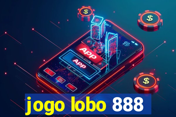 jogo lobo 888