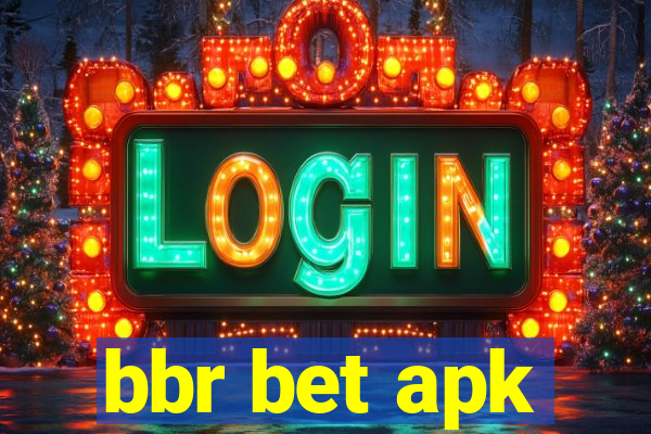 bbr bet apk