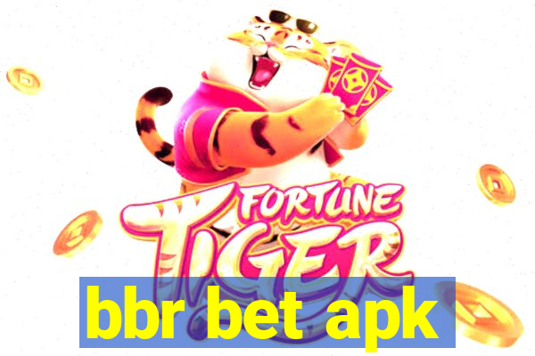 bbr bet apk