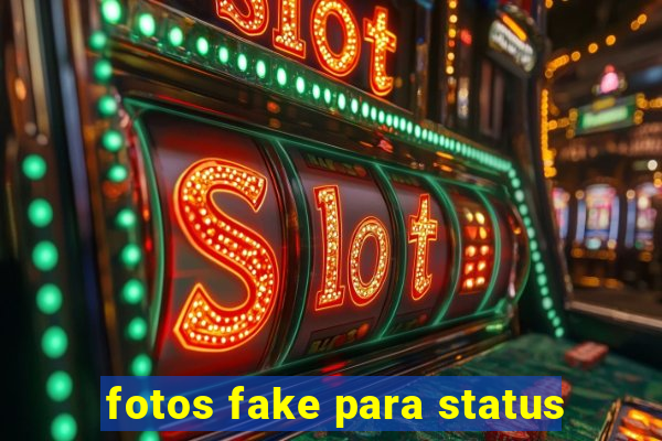 fotos fake para status