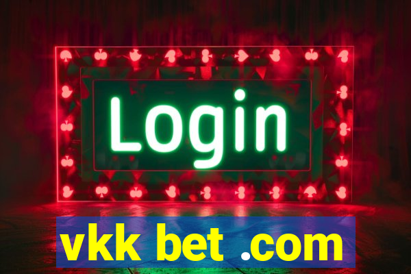 vkk bet .com