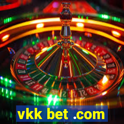 vkk bet .com