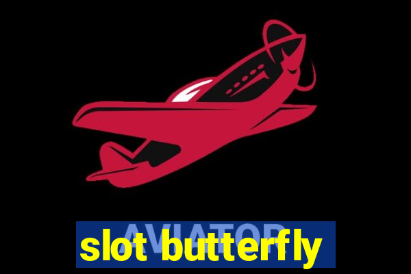 slot butterfly