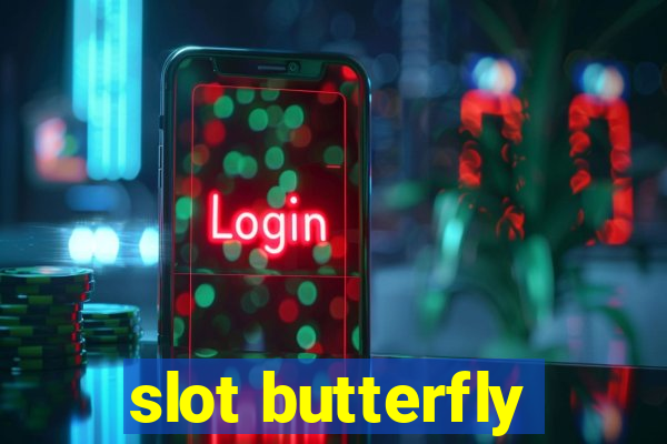 slot butterfly