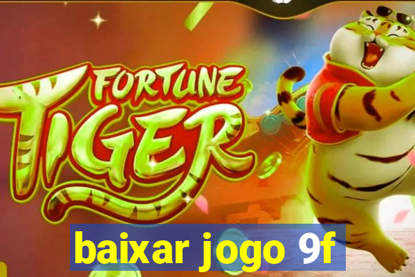 baixar jogo 9f