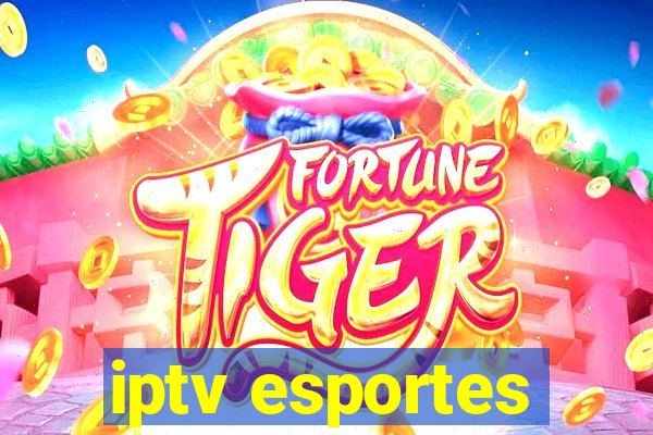 iptv esportes