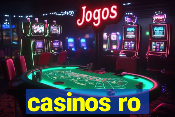 casinos ro