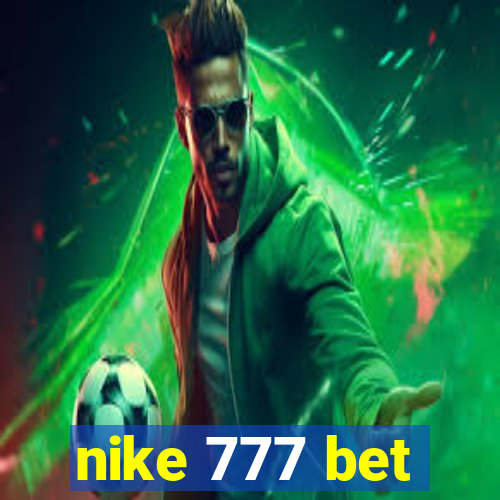 nike 777 bet