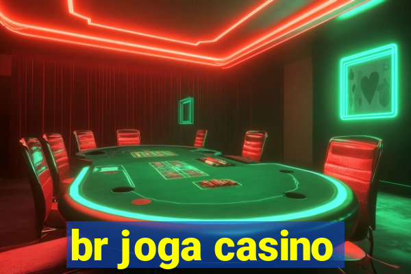 br joga casino