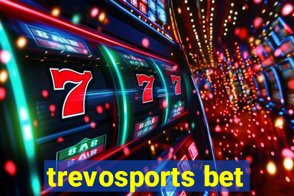 trevosports bet