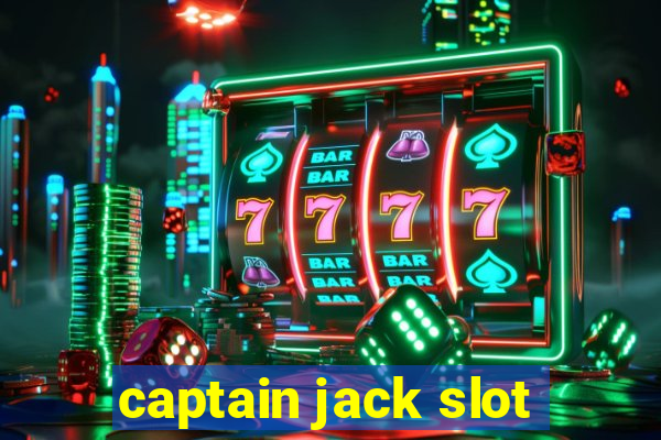 captain jack slot