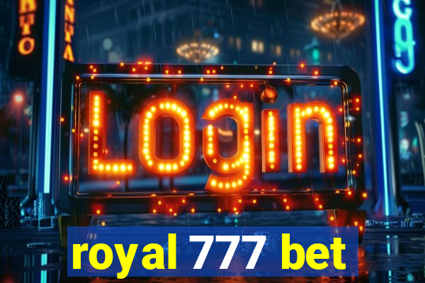 royal 777 bet