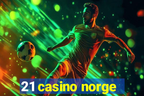 21 casino norge