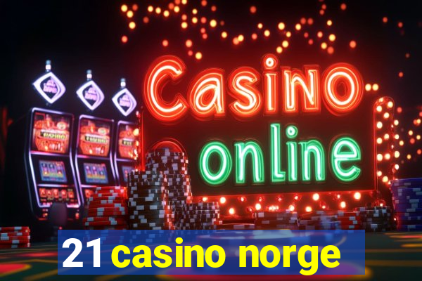 21 casino norge