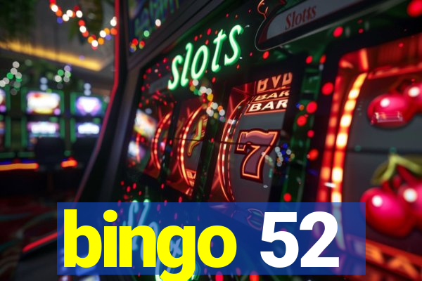 bingo 52