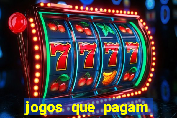 jogos que pagam pra vc jogar