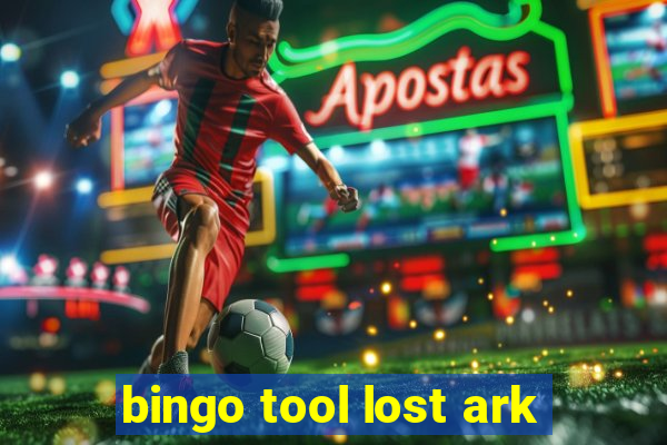 bingo tool lost ark