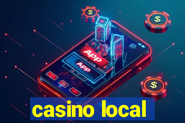 casino local