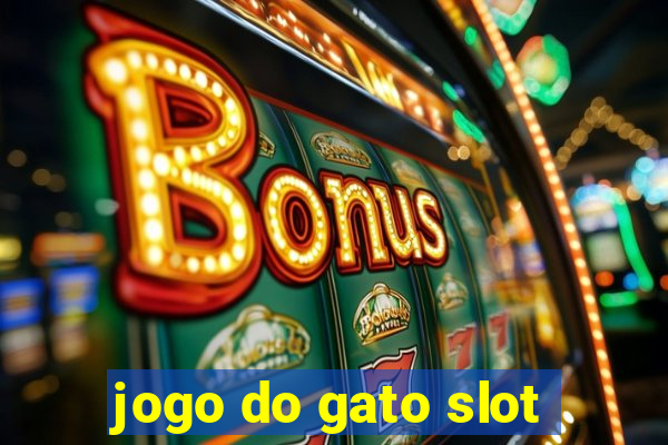 jogo do gato slot