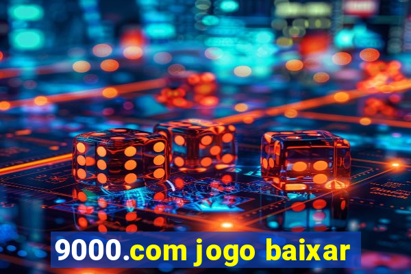 9000.com jogo baixar