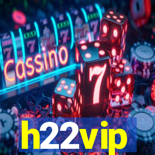 h22vip