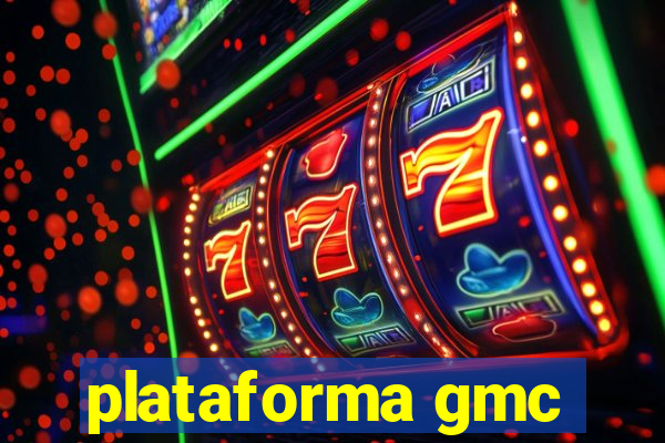 plataforma gmc