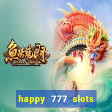 happy 777 slots paga mesmo