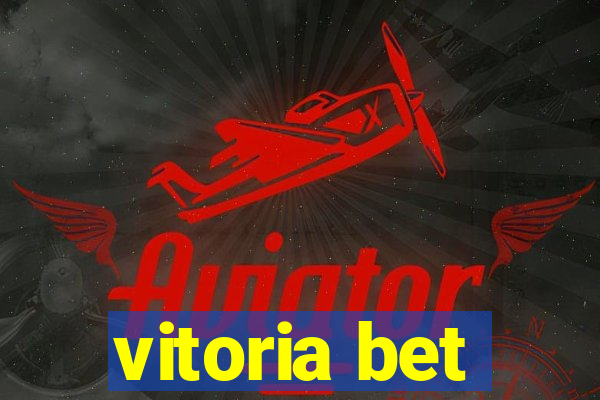 vitoria bet