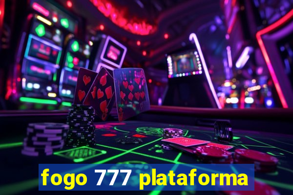 fogo 777 plataforma