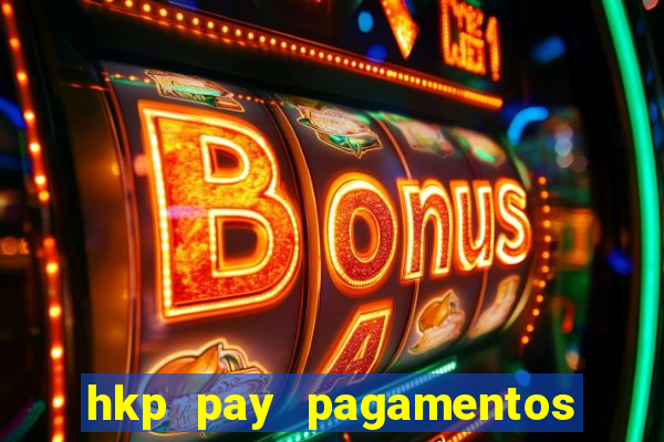 hkp pay pagamentos ltda jogo do tigre