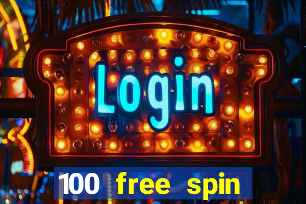 100 free spin casino login