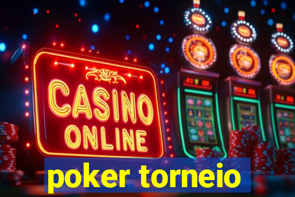 poker torneio