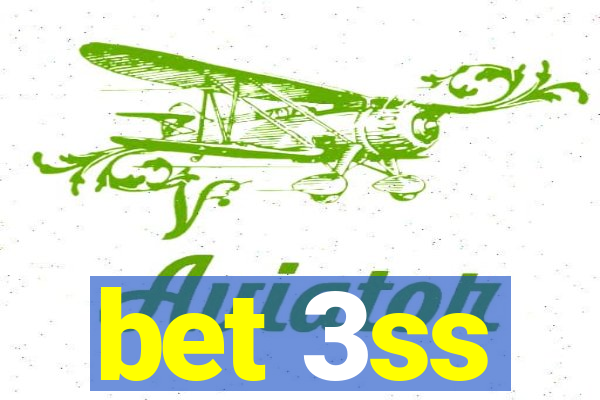 bet 3ss