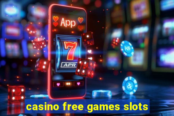 casino free games slots