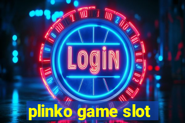 plinko game slot