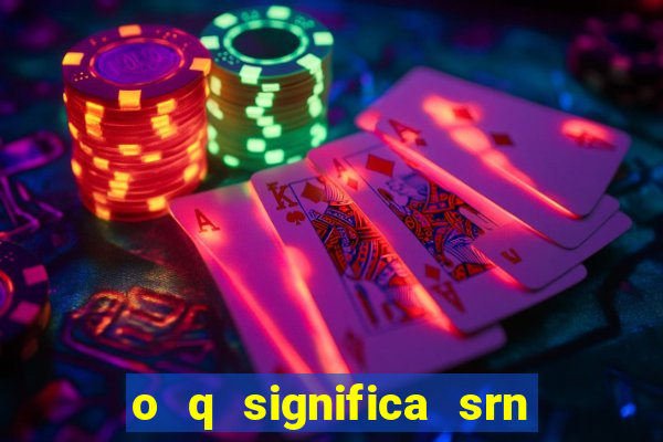 o q significa srn do flamengo