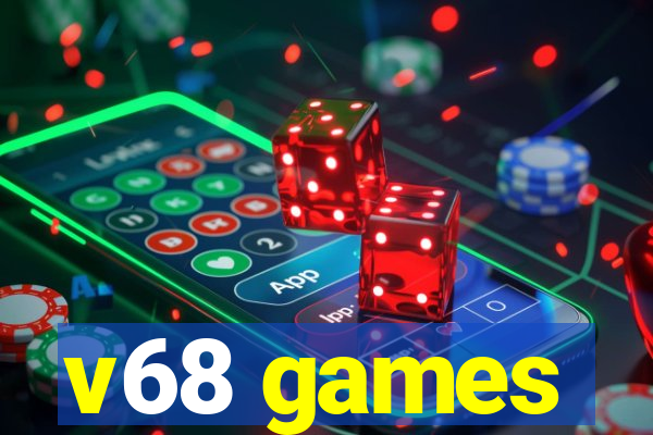 v68 games