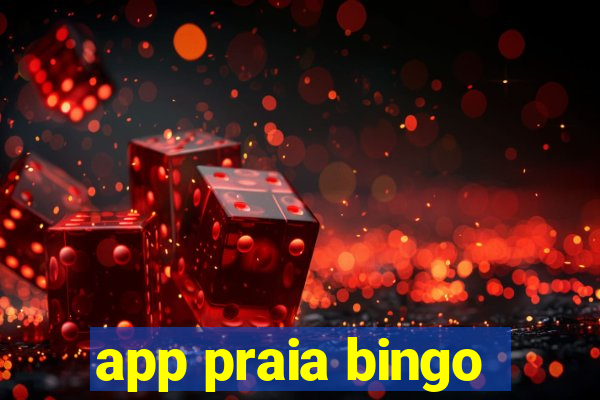 app praia bingo