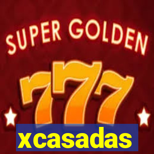 xcasadas