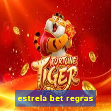 estrela bet regras