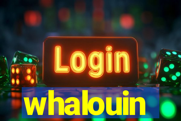 whalouin