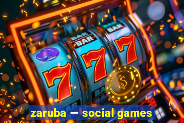 zaruba — social games