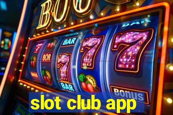 slot club app