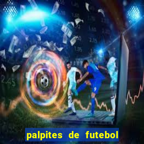 palpites de futebol para apostar 2023