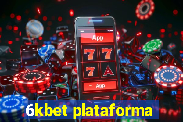 6kbet plataforma