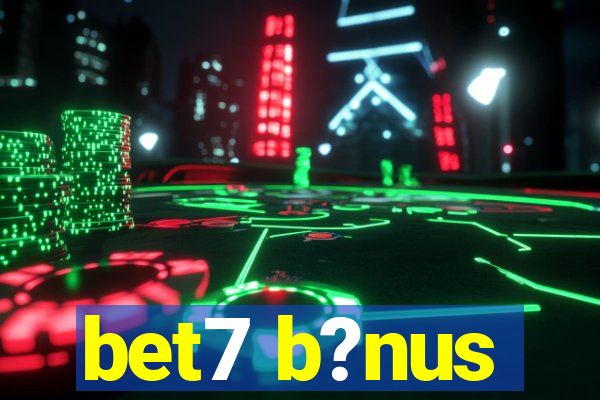 bet7 b?nus