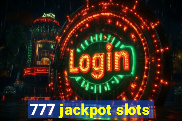 777 jackpot slots