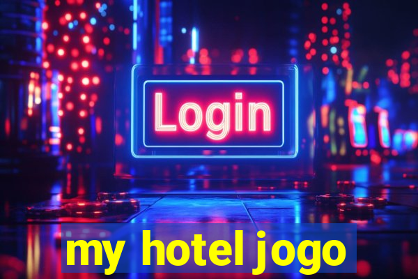 my hotel jogo