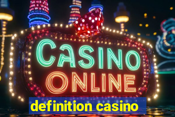 definition casino