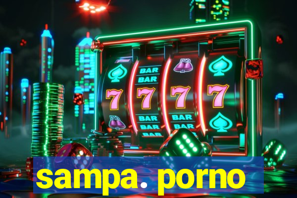 sampa. porno